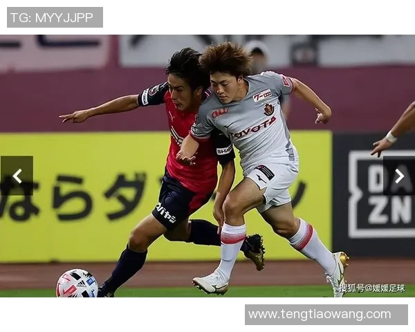 清水鼓动与名古屋鲸八精彩对决直播全程回顾与分析 清水鼓动与名古屋鲸八精彩对决直播全程回顾与分析